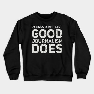 Ratings don't last Crewneck Sweatshirt